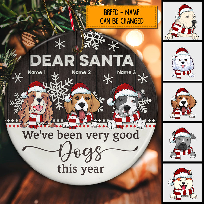 Dear Santa I've Been Very A Good Dog Brown Wooden Circle Ceramic Ornament - Personalized Dog Lovers Christmas Ornament