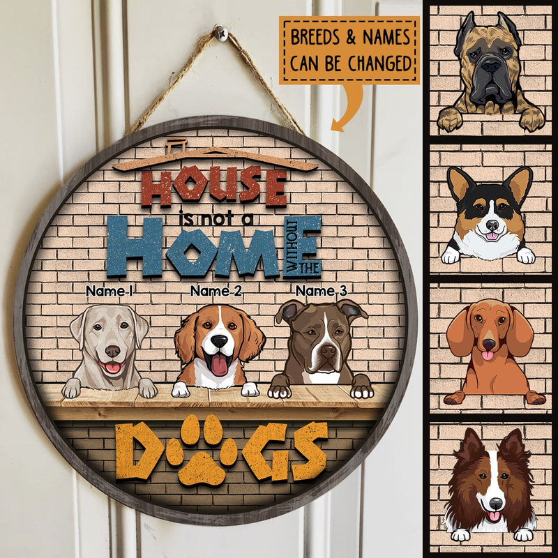 Pawzity Custom Wooden Signs, Gifts For Dog Lovers, Home Is Not A Home Without Dogs Brick Wall , Dog Mom Gifts