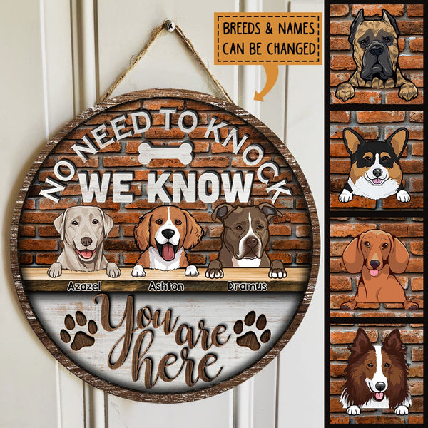 Pawzity No Need To Knock We Know You Are Here Signs, Gifts For Dog Lovers, Brick Wall Custom Wooden Signs , Dog Mom Gifts