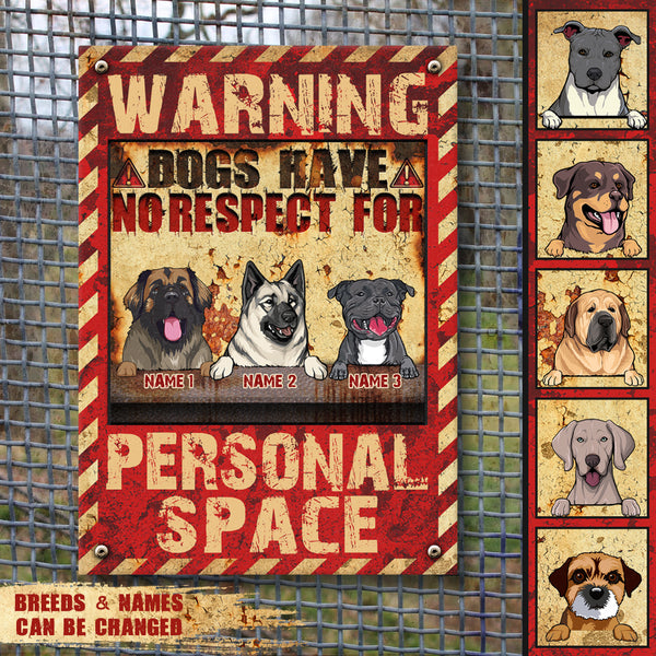 Pawzity Warning Metal Yard Sign, Gifts For Dog Lovers, Dogs Have No Respect For Personal Space