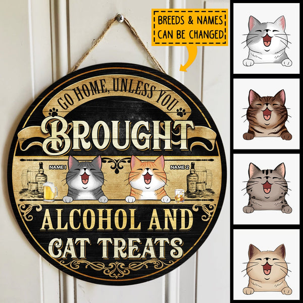 Pawzity Custom Wooden Signs, Gifts For Cat Lovers, Go Home Unless You Brought Alcohol And Cat Treats , Cat Mom Gifts