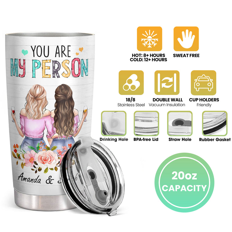 You Are My Person - Being My Sister is Really The Only Gift You Need - Personalized Custom Tumbler - Birthday Gift for Sister