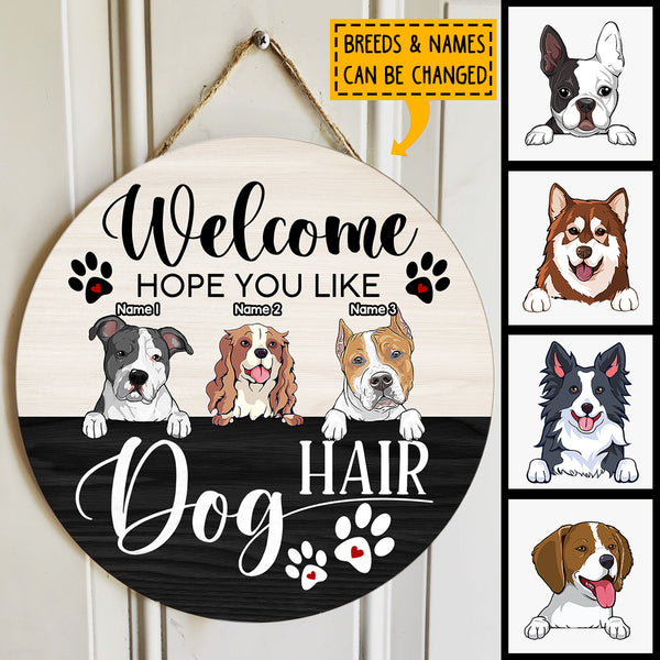 Pawzity Welcome Door Signs, Gifts For Dog Lovers, Hope You Like Dog Hair Funny Signs , Dog Mom Gifts