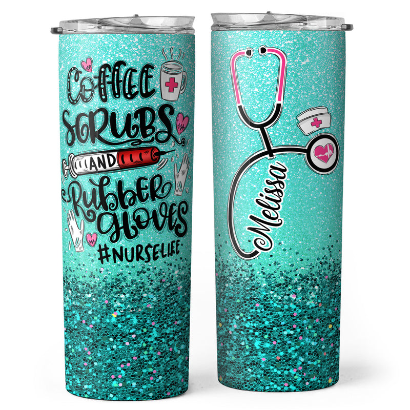 #Nurselife - Coffee Scrubs and Rubber Gloves - Personalized Custom Skinny Tumbler - Gift For Nurse