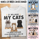 If You Hurt My Cats I Will Slap You So Hard - Personalized Cat T-shirt