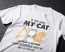 If You Hurt My Cat I Will Slap You So Hard T-shirt