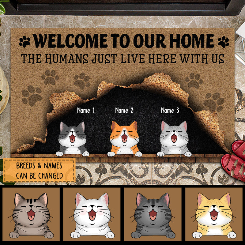 Pawzity Welcome To Our Home Custom Doormat, Gifts For Cat Lovers, The Humans Just Live Here Naughty Cat Welcome Mat