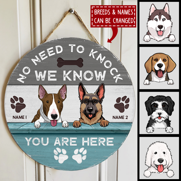 Pawzity No Need To Knock We Know You Are Here Welcome Door Signs, Gifts For Dog Lovers, Personalized Housewarming Gifts , Dog Mom Gifts