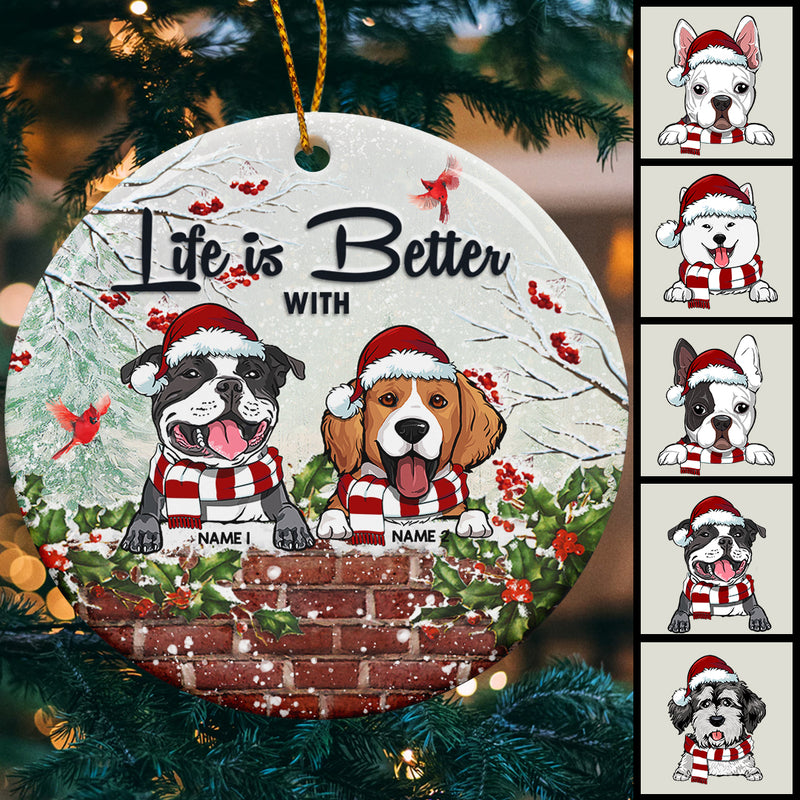 Life Is Better With Dogs Red Berries Circle Ceramic Ornament - Personalized Dog Lovers Decorative Christmas Ornament