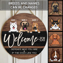 Pawzitty Welcome Ish Sign, Gifts For Dog Lovers, Depends Who You & If The Dogs Like You Custom Wooden Signs , Dog Mom Gifts