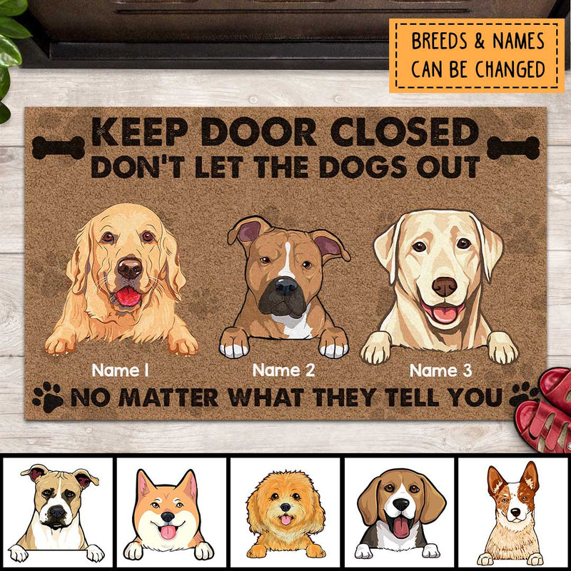 Pawzity Front Door Mat, Gifts For Dog Lovers, Keep Door Closed Don't Let The Dogs Out No Matter What They Tell