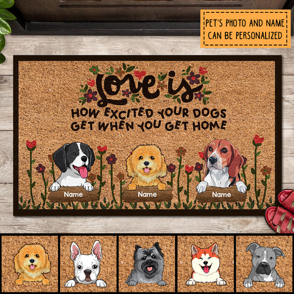 Pawzity Custom Doormat, Gifts For Dog Lovers, Love Is How Excited Your Dog Gets When You Get Home Front Door Mat