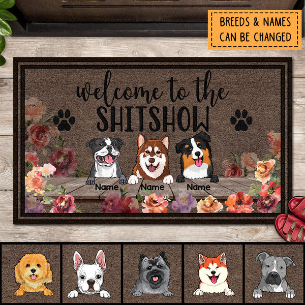 Pawzity Welcome To The Shitshow Personalized Doormat, Gifts For Dog Lovers, Colorful Flowers Welcome Mat