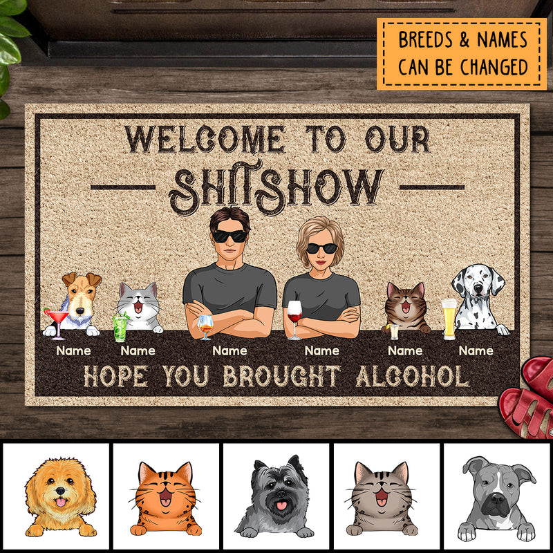 Pawzity Welcome To Our Shitshow Custom Doormat, Gifts For Pet Lovers, Hope You Brought Alcohol Front Door Mat