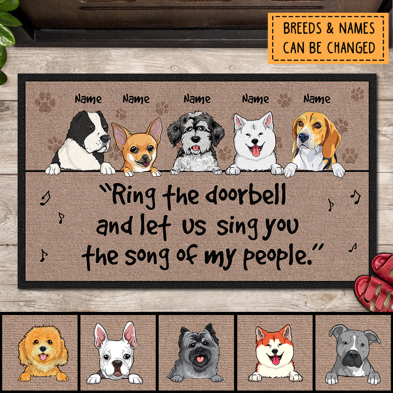 Pawzity Custom Doormat, Gifts For Dog Lovers, Ring The Doorbell And Let Us Sing You The Song Of My People