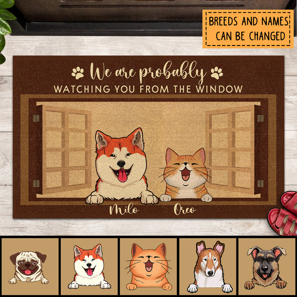 Pawzity Custom Doormat, Gifts For Pet Lovers, We Are Probably Watching You From The Window Outdoor Door Mat