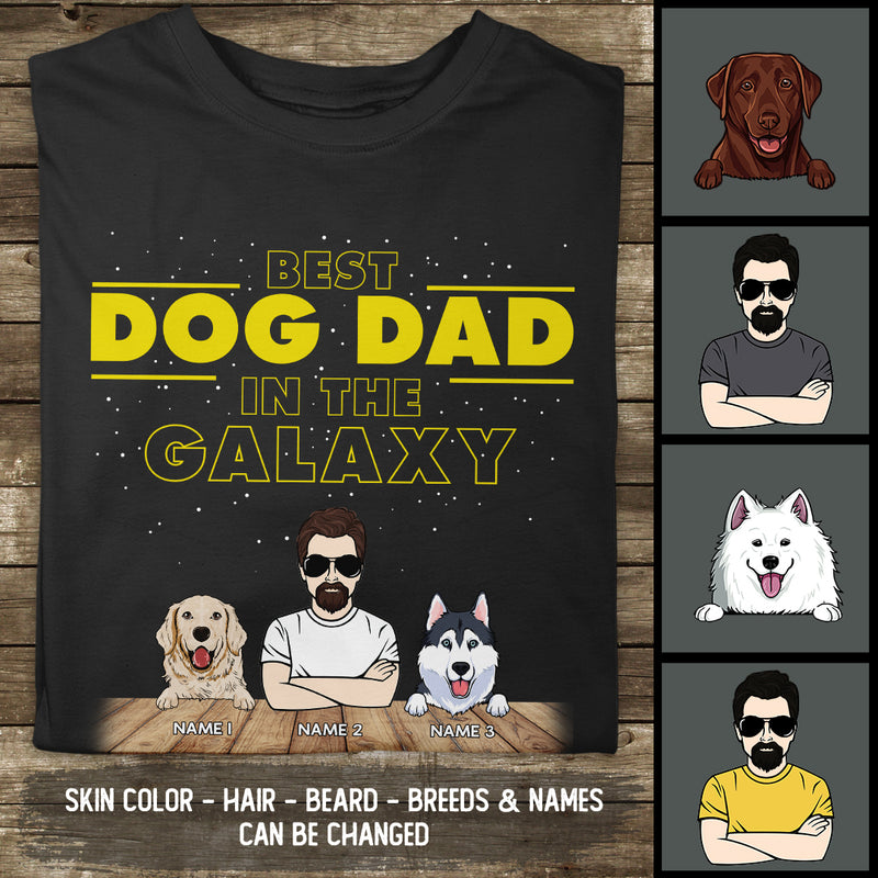 Best Dog Dad In The Galaxy, Custom Dog Dad With His Dogs, Gift For Dog Lovers, Personalized Dog Breed T-shirt