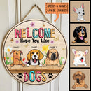 Pawzity Welcome Door Signs, Gifts For Dog Lovers, Hope You Like Dogs Custom Wooden Signs , Dog Mom Gifts