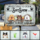 Pawzity Welcome To The Shitshow Metal Yard Sign, Gifts For Pet Lovers, Hope You Brought Alcohol Retro Signs