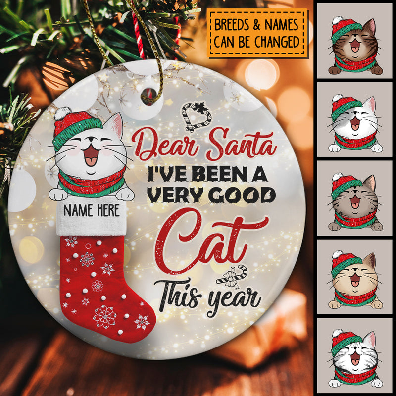 Dear Santa I've Been A Very Good Cat This Year - Cat In Christmas Stocking - Personalized Cat Christmas Ornament