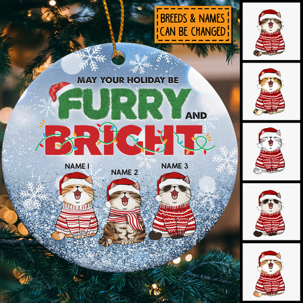 May Your Holiday Be Furry And Bright - Personalized Cat Christmas Ornament