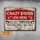 Pawzity Metal Yard Sign, Gifts For Dog Lovers, Crazy Dogs Live Here Do Not Knock They Will Bark I Will Yell Warning Sign