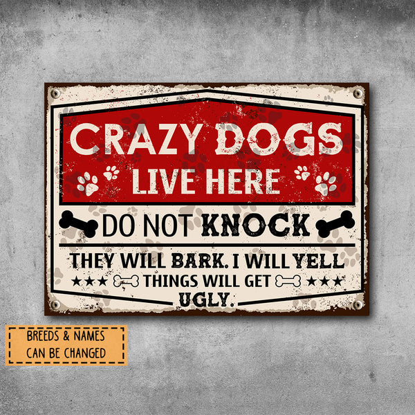 Pawzity Metal Yard Sign, Gifts For Dog Lovers, Crazy Dogs Live Here Do Not Knock They Will Bark I Will Yell Warning Sign