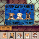 Pawzity Metal Yard Sign, Gifts For Dog Lovers, Keep Gate Shut Dogs Planning Escape Funny Warning Signs