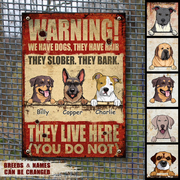 Pawzity Metal Yard Sign, Gifts For Dog Lovers, We Have Dogs They Have Hair They Slober Funny Warning Signs