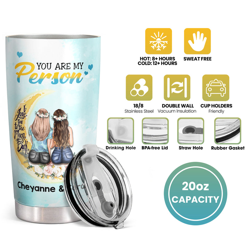 You Are My Person - To My Bestie - Personalized Custom Tumbler - Gift for Best Friend, Bestie, BFF