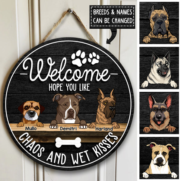 Pawzity Welcome Door Signs, Gifts For Dog Lovers, Hope You Like Chaos And Wet Kisses Round Welcome Signs , Dog Mom Gifts