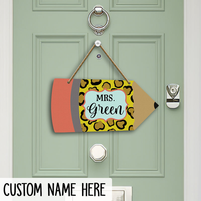 Personalized Name Pencil Teacher Sign For Door Decor - Teacher Appreciation Week Gifts