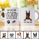 Mother Day Personalized Dog Breed White Mug, Gifts For Dog Moms, Thanks For Being My Mom