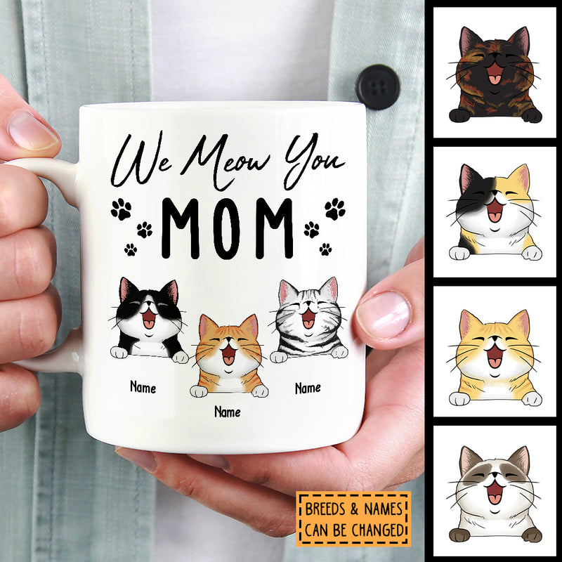 Mother's Day Personalized Cat Breeds White Mug, Gifts For Cat Moms, Mom We Meow You Mug