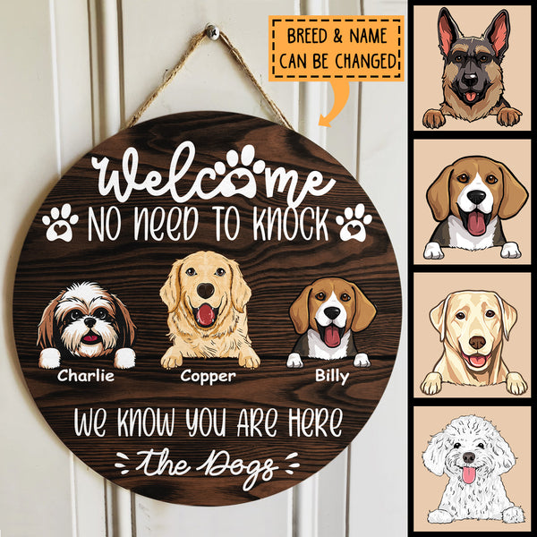 Pawzity No Need To Knock Custom Wooden Sign, Gifts For Dog Lovers, We Know You Are Here From The Dogs Welcome Signs
