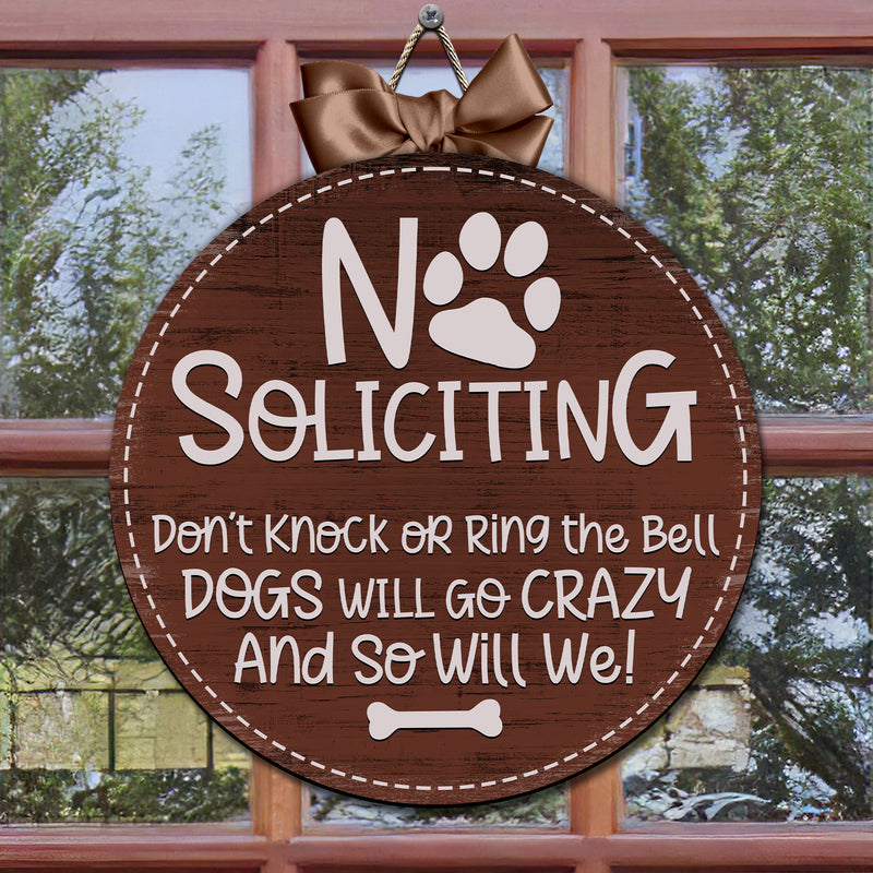 Pawzity No Soliciting Personalized Wood Signs, Gifts For Dog Lovers, Don't Knock Dog Will Go Crazy And So Will We