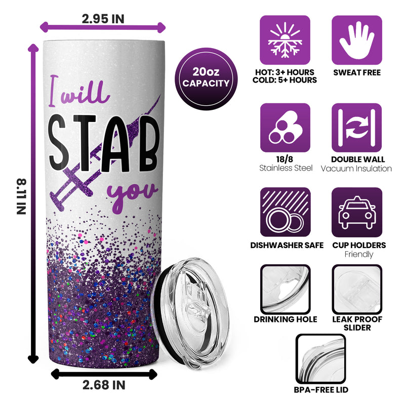 I Will Stab You - Nurse Graduation Gifts - Personalized Custom Skinny Tumbler - Gift For Nurse