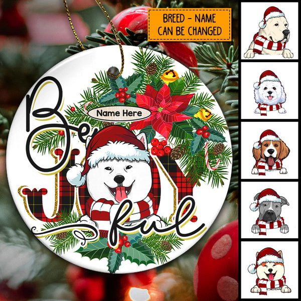 Personalised Be Joyful White Circle Ceramic Ornament - Personalized Dog Lovers Decorative Christmas Ornament