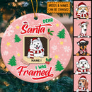 Personalised Dear Santa I Was Framed Circle Ceramic Ornament - Personalized Dog Lovers Decorative Christmas Ornament