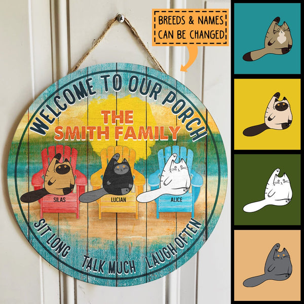 Pawzity Welcome Door Signs, Gifts For Cat Lovers, Welcome To Our Porch Sit Long Talk Much Laugh Often Custom Wood Signs , Cat Mom Gifts