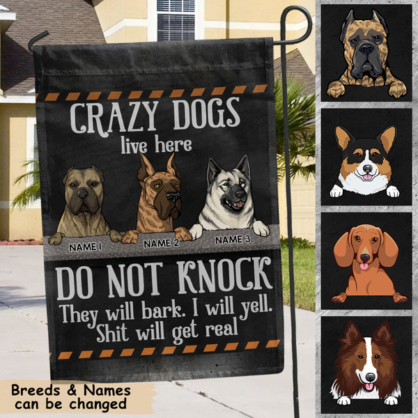 Personalized Dog Breeds Garden Flag, Gifts For Dog Lovers, Crazy Dogs Live Here Do Not Knock They Will Bark
