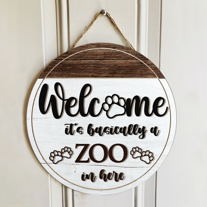 Pawzity Personalized Wood Signs, Gifts For Pet Lovers, It's Basically A Zoo In Here Welcome Signs