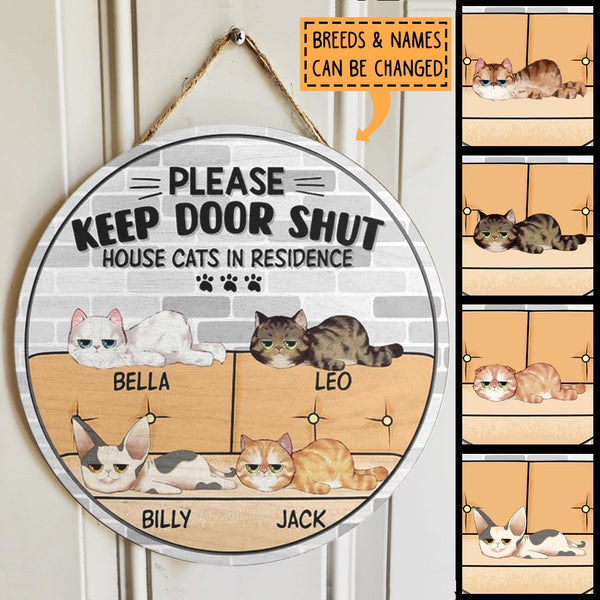 Pawzity Custom Wood Signs, Gifts For Cat Lovers, Please Keep Door Shut House Cats In Residence , Cat Mom Gifts
