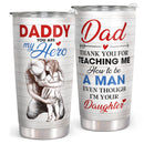 Daddy, You Are My Hero - 20 Oz Tumbler - Birthday Christmas Gift For Dad, Father, Papa