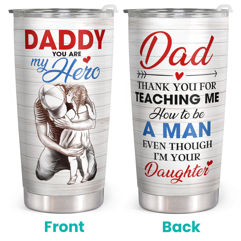 Daddy, You Are My Hero - 20 Oz Tumbler - Birthday Christmas Gift For Dad, Father, Papa