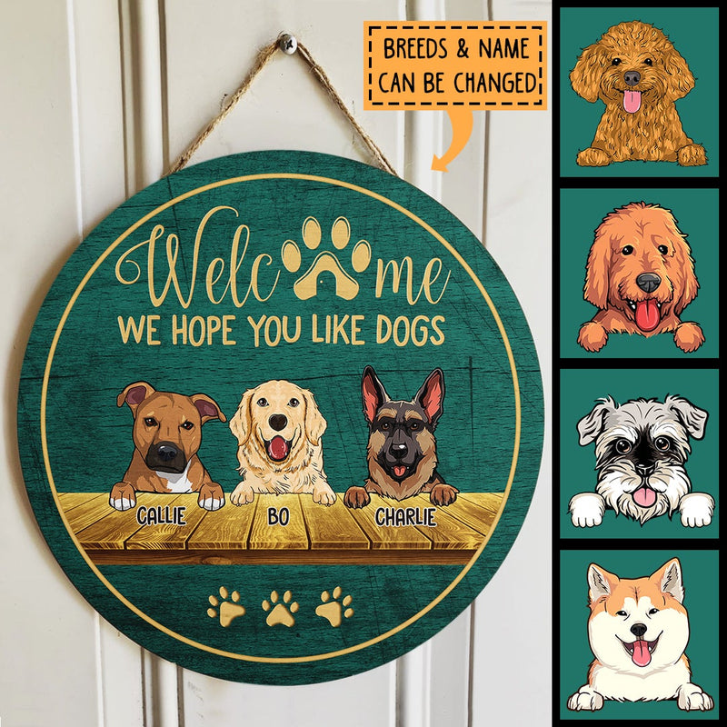 Pawzity Round Welcome Sign, Gifts For Dog Lovers, We Hope You Like Dogs Welcome Door Signs , Dog Mom Gifts
