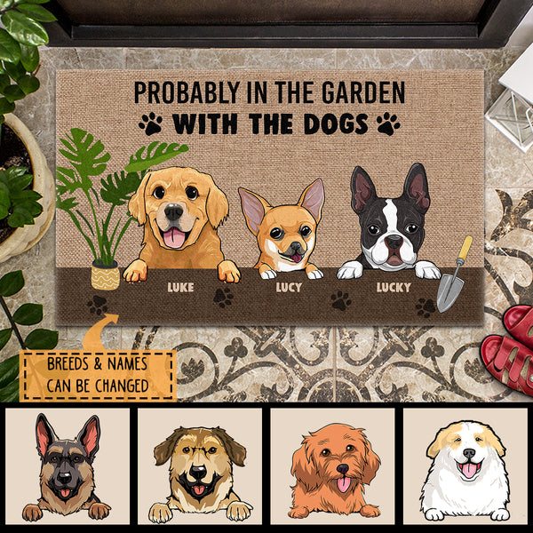 Pawzity Custom Doormat, Gifts For Dog Lovers, Probably In The Garden With The Dogs Front Door Mat