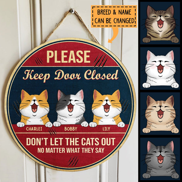Pawzity Keep Door Closed Don't Let The Pets Out Welcome Door Signs, Gifts For Cat Lovers, No Matter What They Say , Cat Mom Gifts