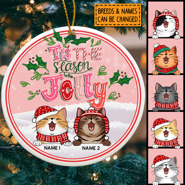 Tis The Season To Be Jolly Pink Circle Ceramic Ornament - Personalized Cat Lovers Decorative Christmas Ornament