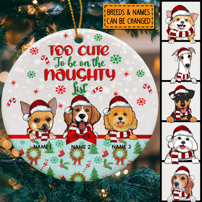 Too Cute To Be On The Naughty List Gray Circle Ceramic Ornament - Personalized Dog Lovers Decorative Christmas Ornament